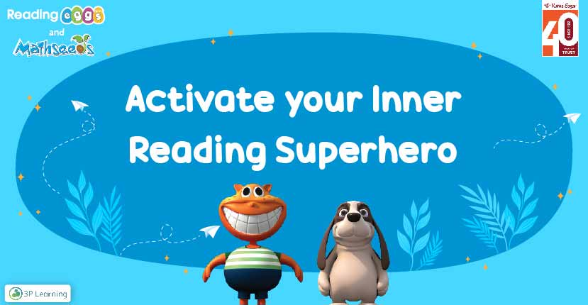 Activate your Inner Reading Superhero : Improve Reading Skills