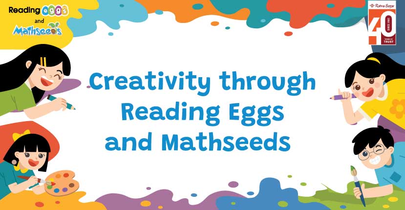 Creativity through Reading Eggs and Mathseeds